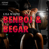 Cover for Benböj och begär