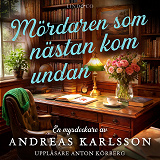 Cover for Mördaren som nästan kom undan