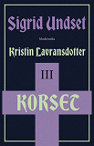 Cover for Kristin Lavransdotter 3: Korset