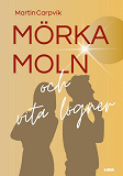 Cover for Mörka moln och vita lögner