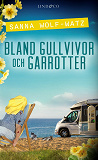 Cover for Bland gullvivor och garrotter