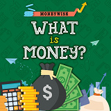 Cover for What is money? 