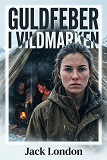 Cover for Guldfeber i vildmarken