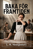 Cover for Baka för framtiden