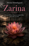Cover for Zarina: En tonårsflickas öde genom dagboksblad. Och andra noveller