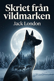 Cover for Skriet från vildmarken
