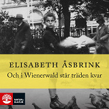 Cover for Och i Wienerwald står träden kvar