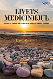Cover for Livets medicinhjul : uråldrig visdom för en väg från kaos till själslig klarhet
