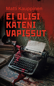 Cover for Ei olisi käteni vapissut