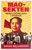 Cover for Maosekten : rebellrörelsen i Sverige