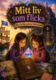 Cover for Mitt liv som flicka