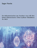 Cover for En dokumentation om Jordens resa till den femte dimensionen i Den Gyllene Tidsåldern. År 2023