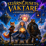 Cover for Stjärnljusets väktare – Kärnans hjärta