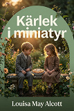 Cover for Kärlek i miniatyr