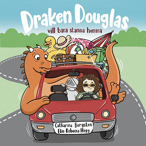 Cover for Draken Douglas vill bara stanna hemma 