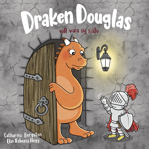 Cover for Draken Douglas vill vara sig själv