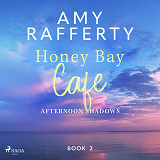 Cover for Honey Bay Cafe: Afternoon Shadows