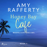 Cover for Honey Bay Cafe: Moonlight Dreams