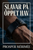 Cover for Slavar på öppet hav