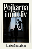 Cover for Pojkarna i mitt liv