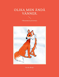 Cover for Olika men ändå vänner.: Tillsammans på äventyr.