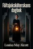 Cover for Fältsjuksköterskans dagbok