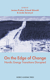 Cover for On the edge of change : Nordic energy transitions disrupted