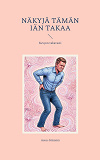 Cover for Näkyjä tämän iän takaa: Kevyen vakavasti