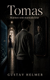 Cover for Tomas: Mannen som stannade kvar