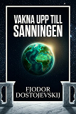 Cover for Vakna upp till sanningen