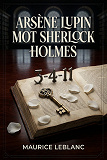 Cover for Arsène Lupin mot Sherlock Holmes