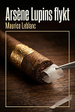 Cover for Arsène Lupins flykt