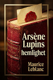 Cover for Arsène Lupins hemlighet