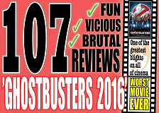 Cover for 107 Vicious Reviews of ”Ghostbusters 2016”