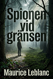 Cover for Spionen vid gränsen