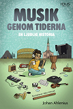 Cover for Musik genom tiderna : en ljudlig historia 