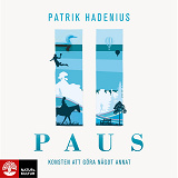 Cover for Paus : konsten att göra något annat