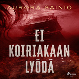 Cover for Ei koiriakaan lyödä