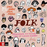 Cover for Folk : främlingar och vänner - nån du kanske känner