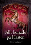 Cover for Allt började på Hästen