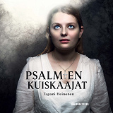 Cover for Psalmien kuiskaajat 