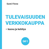 Cover for Tulevaisuuden verkkokauppa - kasvu ja kehitys