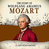Cover for The Story of Wolfgang Amadeus Mozart