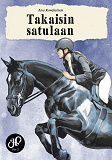 Cover for Takaisin satulaan: Helmikaviot