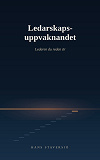 Cover for Ledarskapsuppvaknandet: Ledaren du redan är