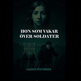 Cover for Hon som vakar över soldater
