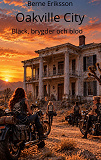 Cover for Oakville City: Bläck, Brygder och Blod