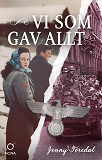 Cover for Vi som gav allt